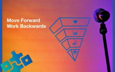 To Move Forward, Work Backwards